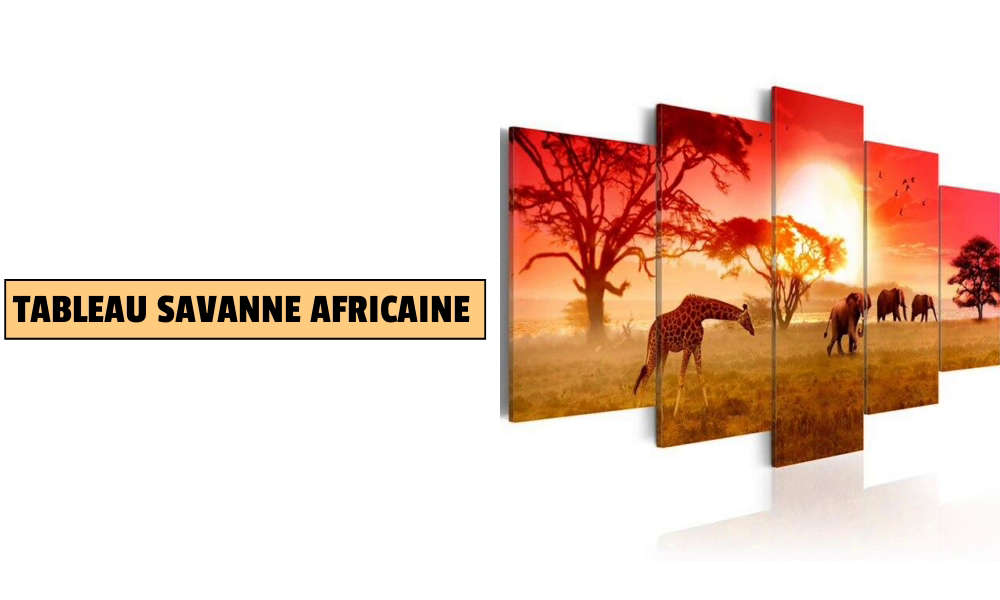 TABLEAU SAVANNE AFRICAINE