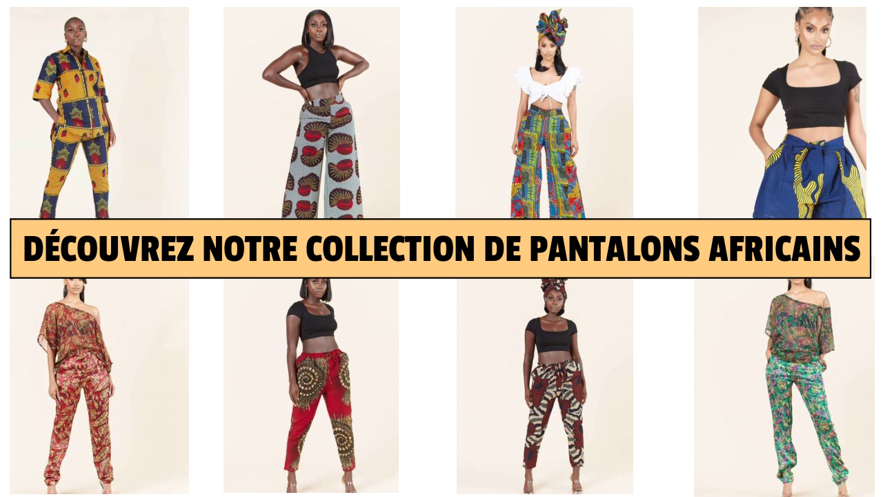 Collection de pantalons africains femme