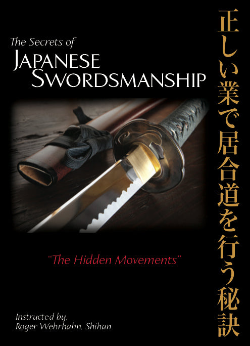 Secrets Of Japanese Swordsmanship The Hidden Movements 2 Dvd Set With