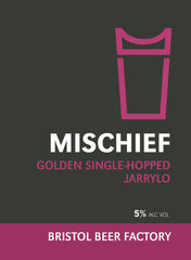 Mischief - Bristol Beer Factory 