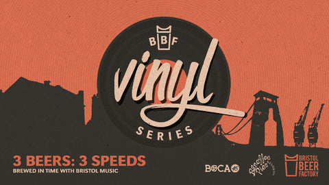 Vinyl Series - Bristol Beer Factory