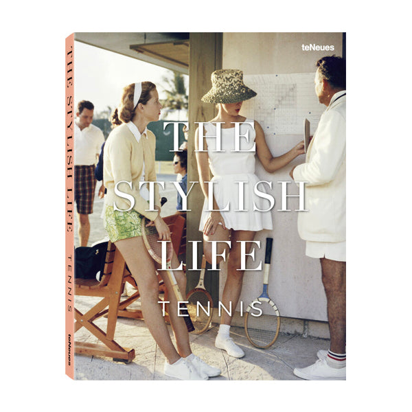 The Stylish Life: Tennis Coffee Table Book