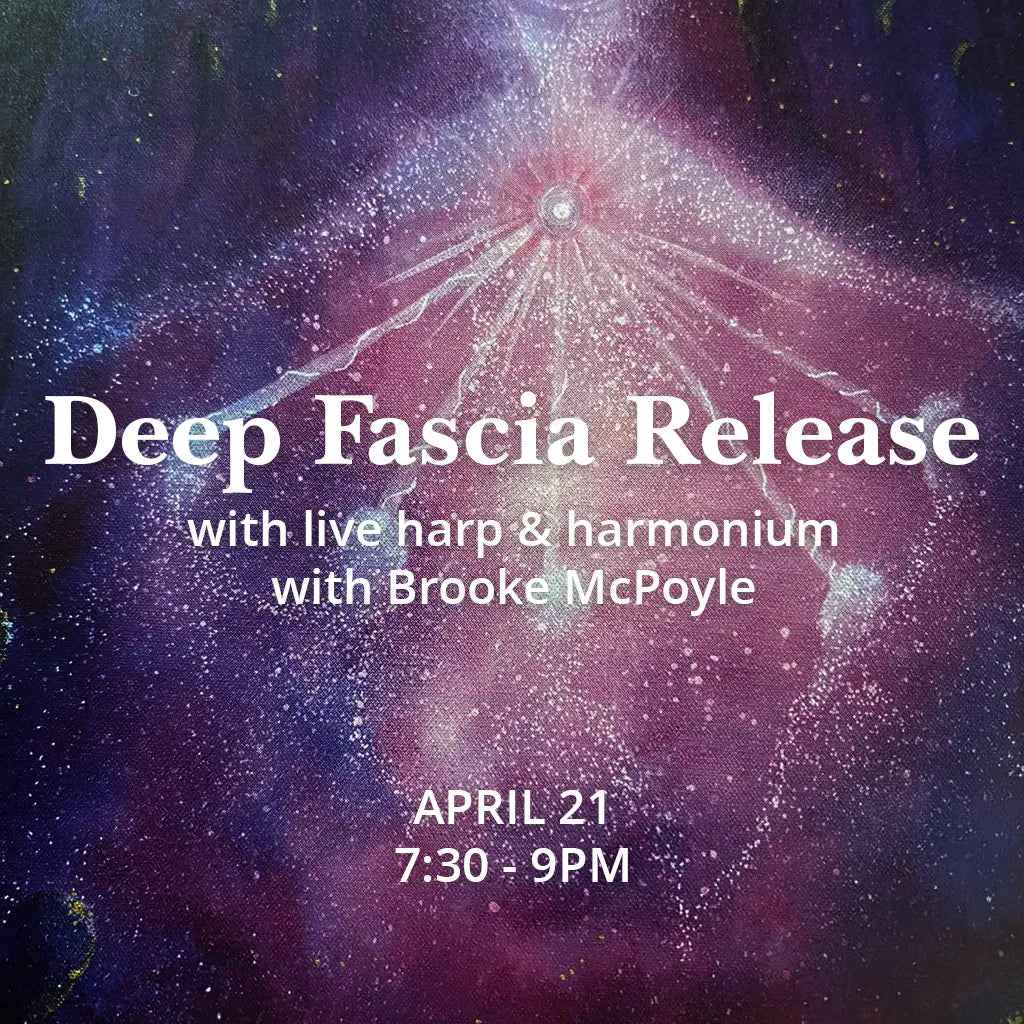 Deep Fascia Release with live harp & harmonium with Brooke McPoyle