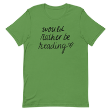 Load image into Gallery viewer, &quot;Rather Be Reading&quot; Tee by Baj Goodson

