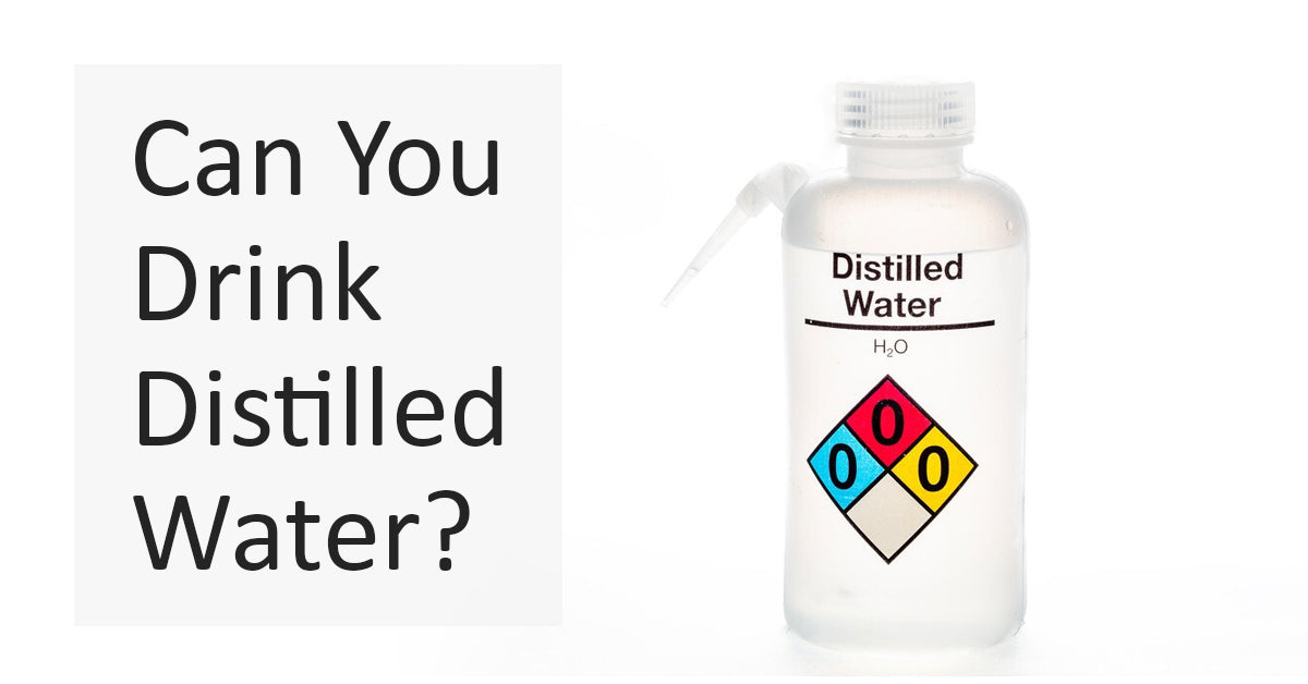 Can You Drink Distilled Water?