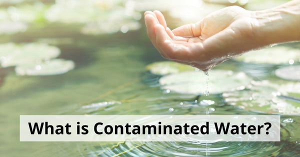What Is Contaminated Water