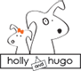 Holly and Hugo