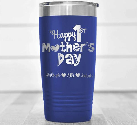 First Mother's Day Tumbler