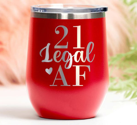 Twenty One Legal AF Wine Tumbler