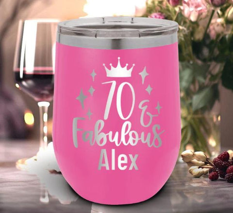 Seventy And Fabulous Wine Tumbler