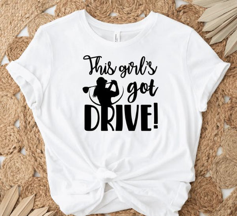This Girls Got Drive T-shirt