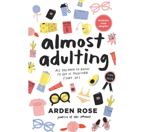 Almost Adulting: All You Need to Know to Get it Together (Sort Of)