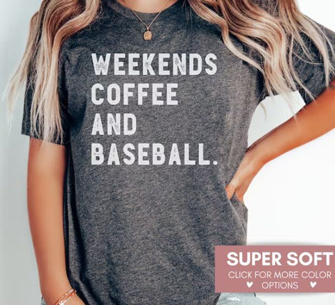 Weekends Coffee and Baseball Shirt
