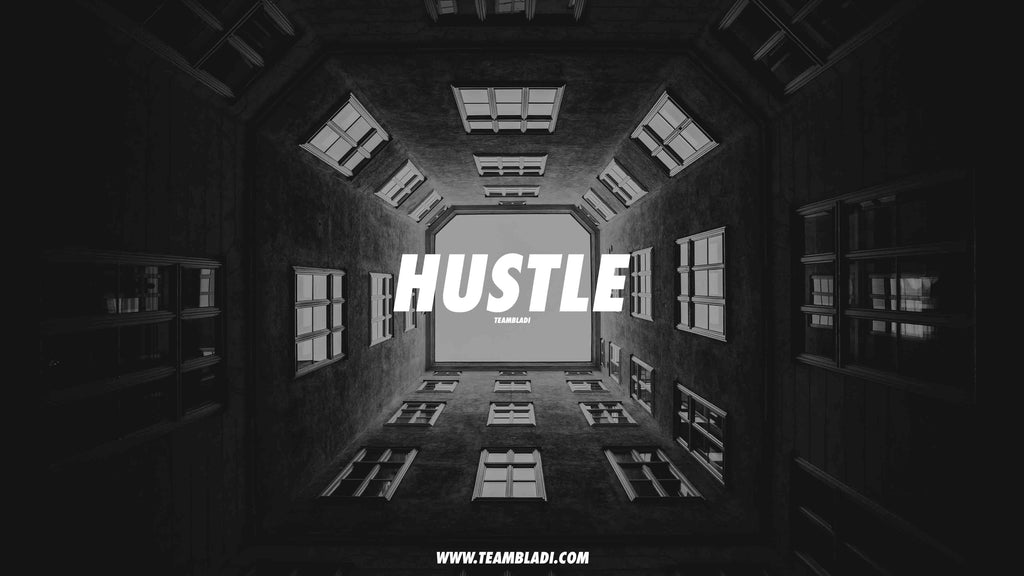 Was ist ein Hustler - Hustle Wallpaper - TEAMBLADI® - The Mentality Brand