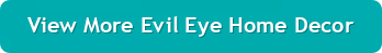 Evil Eye Home Decor Collection Button