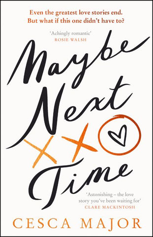 Maybe next time by Cesca Major