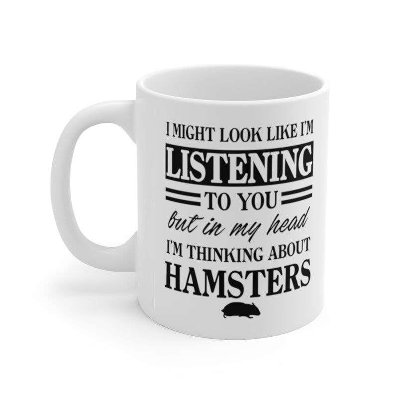 Funny Mug For Hamster Lovers - Birthday Present - Christmas Gift