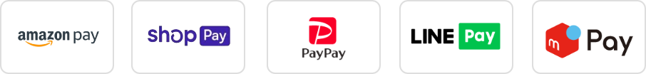 Amazon Pay , shopify Payment , PayPay , LINE Pay , MerPay