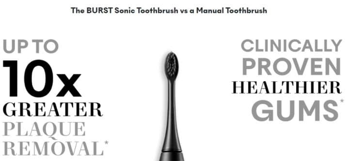 Burst Toothbrush QUality