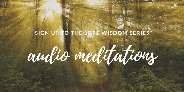 LORE Wisdom Series Audio Meditations