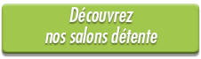 Cliquez ici pour découvrir nos salons détente