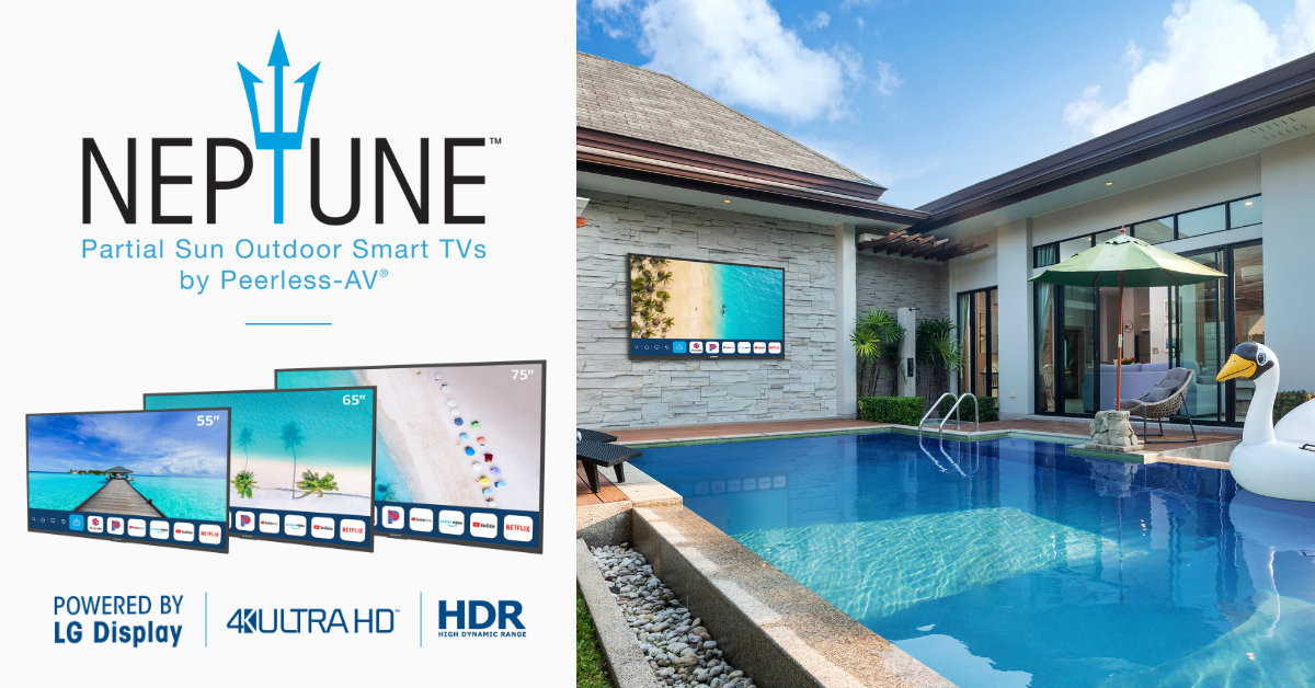 Neptune™ Outdoor TVs by Peerless-AV®