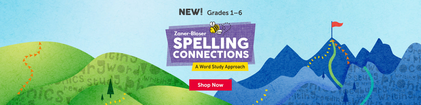 New! Grades 1–6 Spelling Connections. Shop Now.