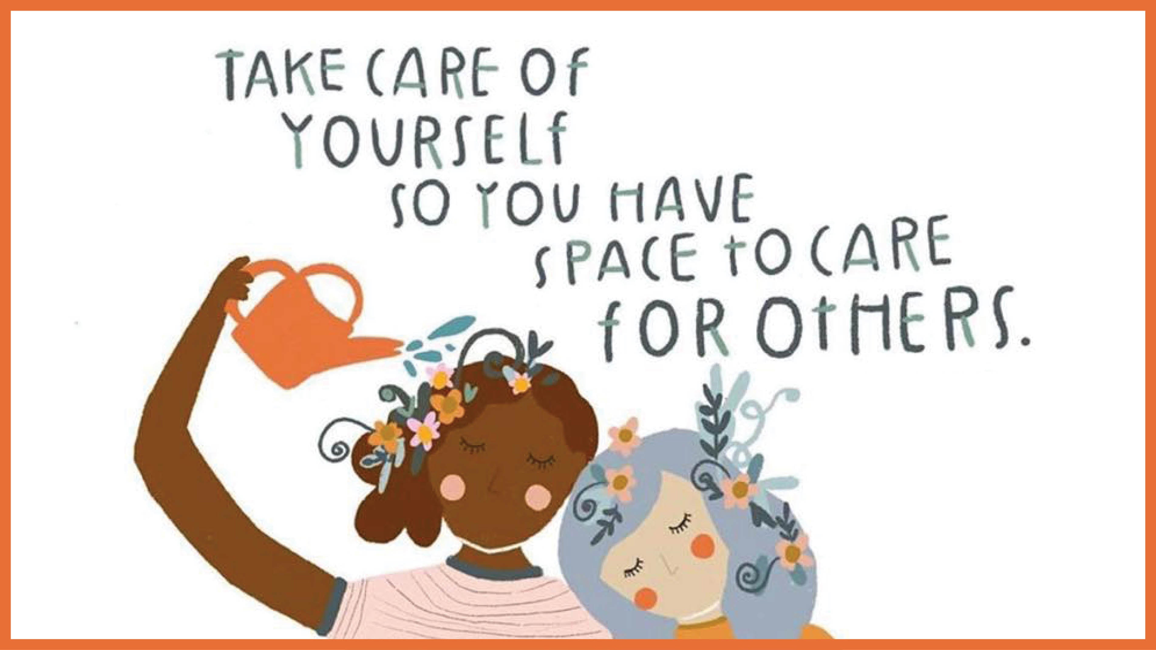 Take Care Of Yourself So You Have Space To Care For Others The Ugly Company