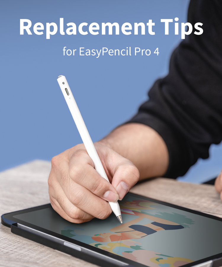 Replacement Tips for EasyPencil Pro 4