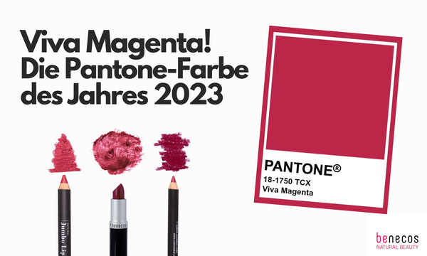 Viva Magenta! Naturkosmetik in der Pantone-Farbe des Jahres 2023