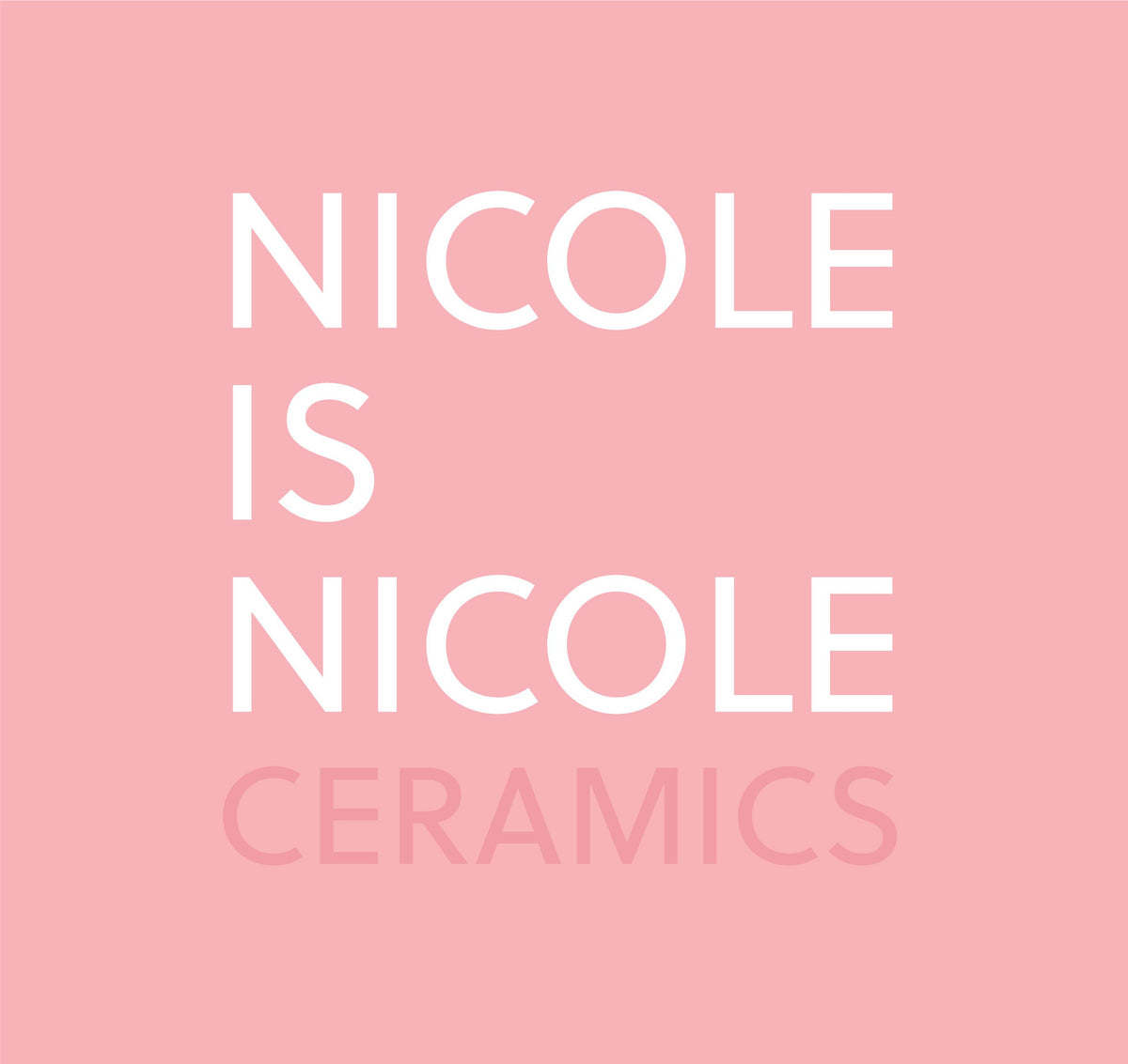 Nicole is Nicole Ceramics