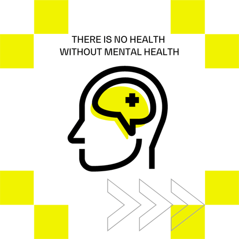 There is no health without mental health