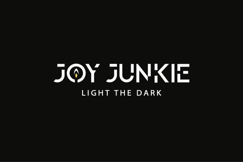 LIGHT THE DARK JOY JUNKIE