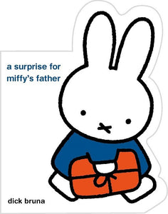A SURPRISE FOR MIFFY'S FATHER - BH