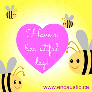 Have a Bee-utiful day!