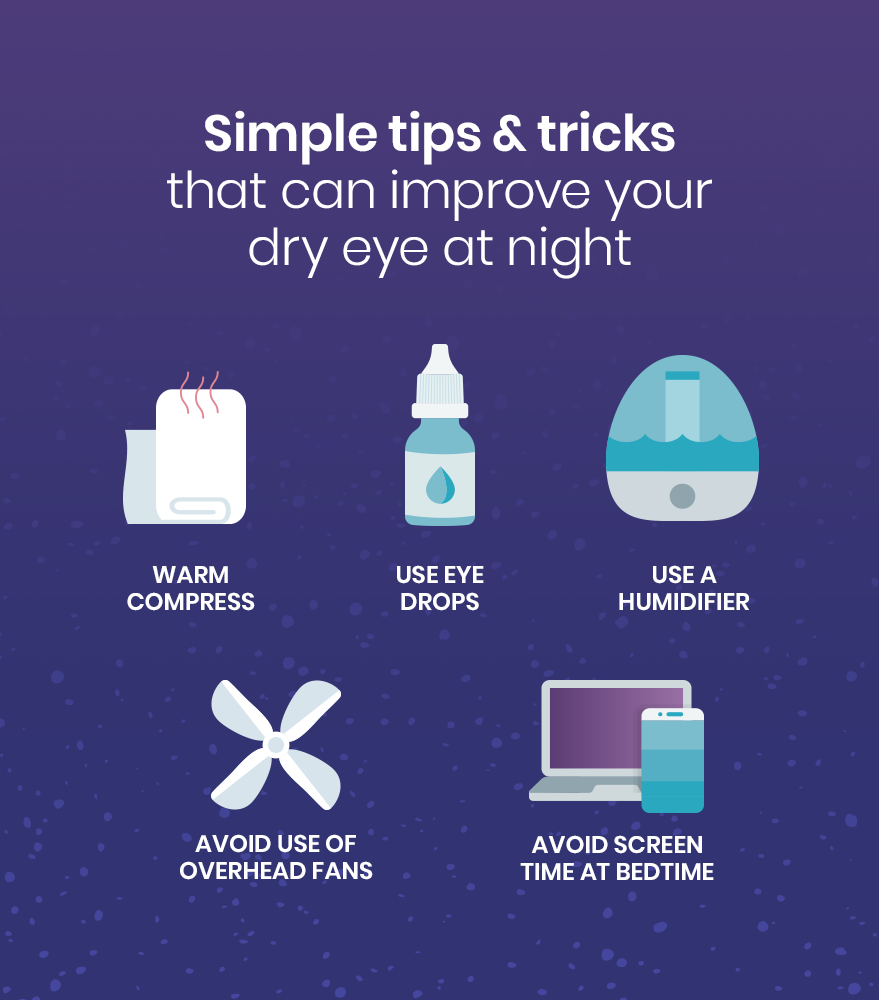 Simple tips & tricks that can improve your dry eye at night