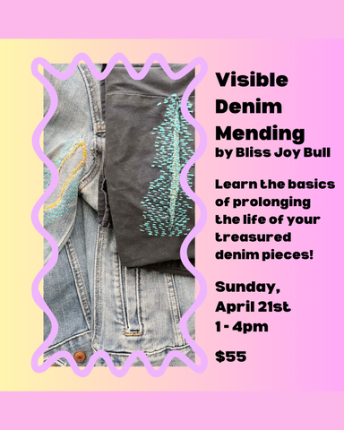 Purple and yellow ombre background with denim jacket and jeans repaired with visible mended patches. Text: Visible denim mending By Bliss Joy Bull. Learn the basics of prolonging the life of your treasured denim pieces! Sunday, April 21st, 1-4 PM. $55.