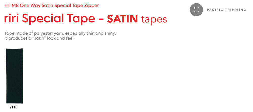 riri M8 One Way Satin Special Tape Zipper Description