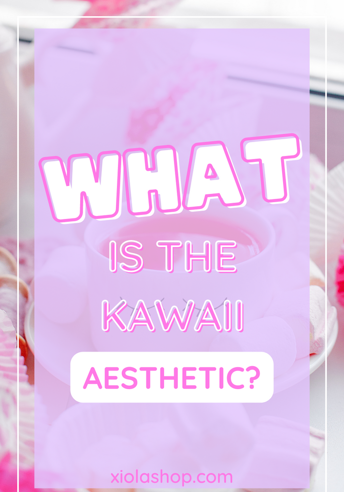 Qu'est-ce que l'esthétique Kawaii ?