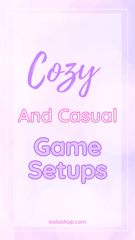 Cozy and Casual Gaming