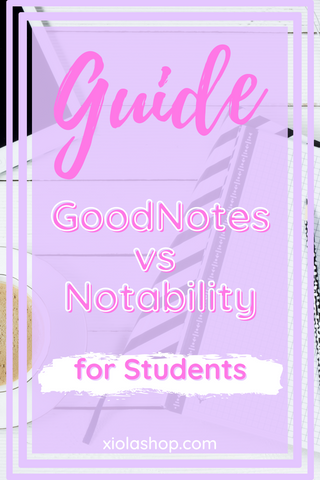 GoodNotes vs Notability : le guide ultime pour les étudiants