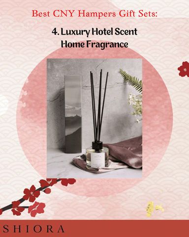 BEST CNY HAMPERS GIFT SETS LUXURY HOTEL SCENT HOME FRAGRANCE