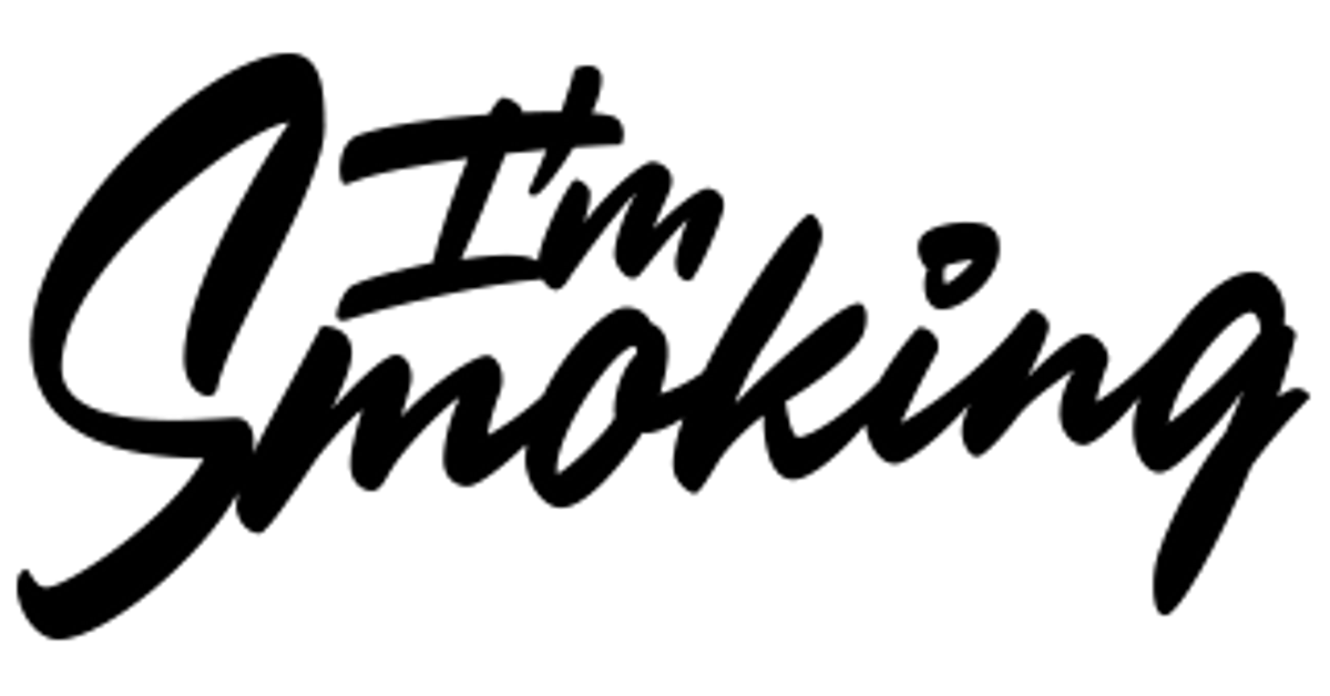 I'm Smoking – Im Smoking