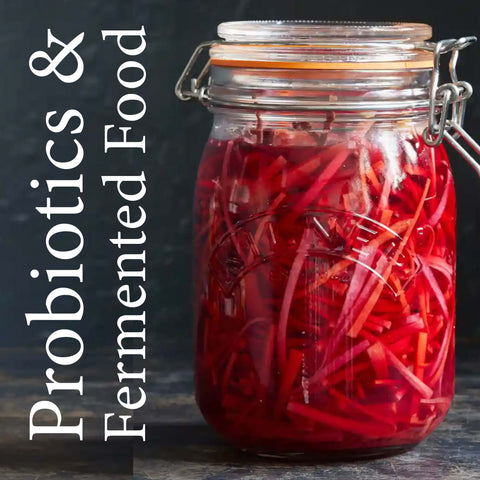 probiotics and fermented foods like kimchi 