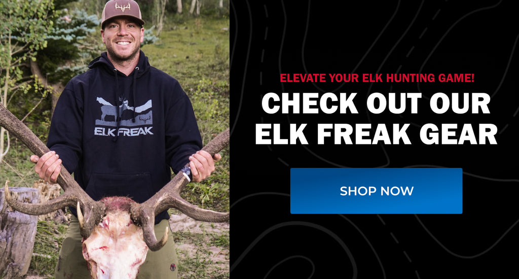 Check out our elk freak gear