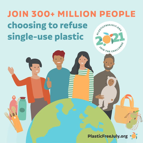Join 300+ M others to start the plastic free July challenge