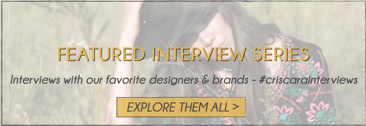 Criscara Featured Interviews - Bohemian Clothing, Jewelry, Swim and Home Goods Designers