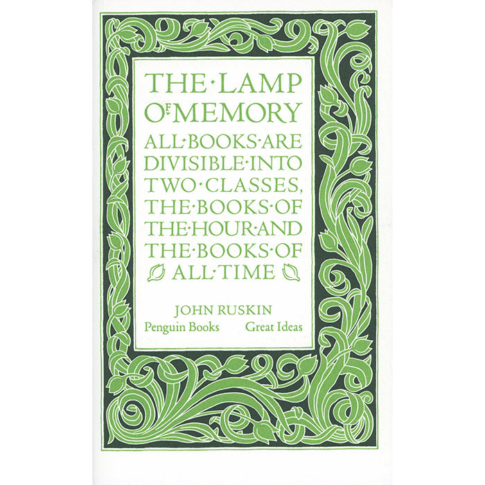 The Lamp of Memory - John Ruskin