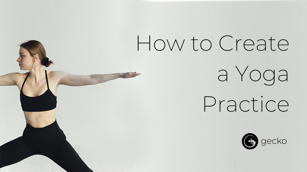 how to create yoga practice 2022