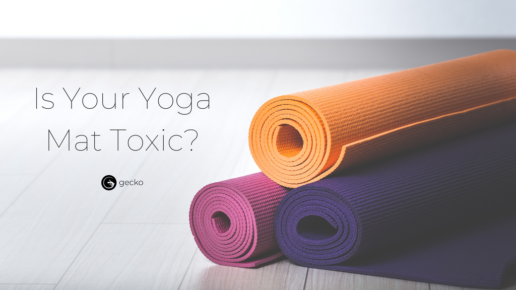 Is Your Yoga Mat Toxic? Here's How to Find Out